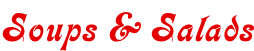Soups & Salads